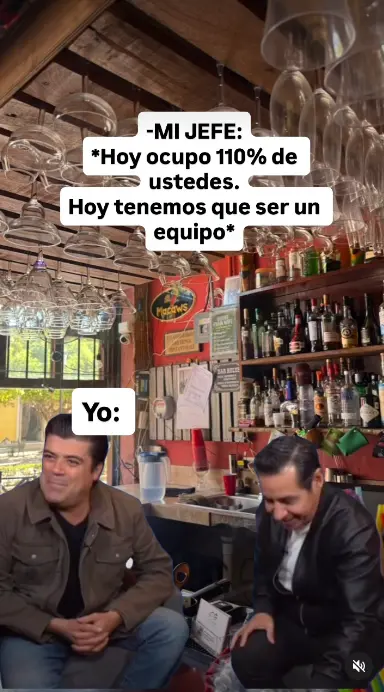 Mi jefe hoy ocupo el 110% de ustedes