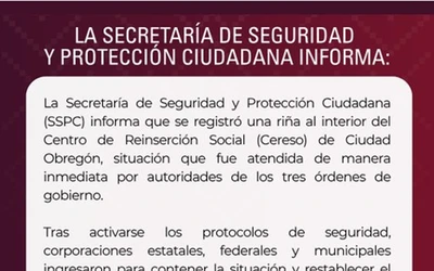 Controlan ri&ntilde;a en Cereso de Ciudad Obreg&oacute;n; reportan un fallecido y cinco lesionados