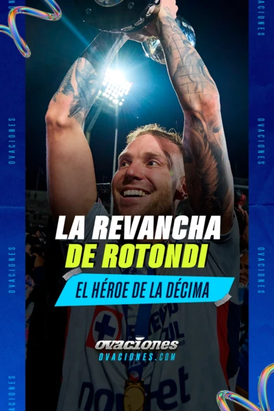 La revancha de Rotondi, h&eacute;roe de la d&eacute;cima de Cruz Azul