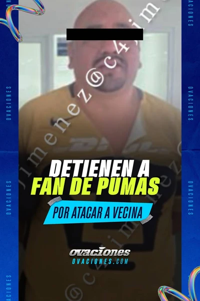 Detienen a fan de Pumas oir atacar a vecina