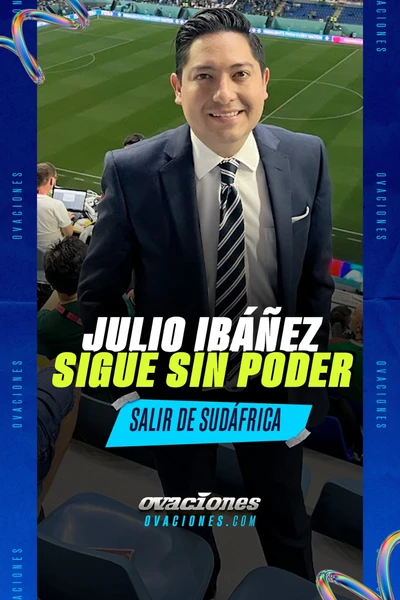 Julio Ibáñez sigue sin poder salir de Sudáfrica