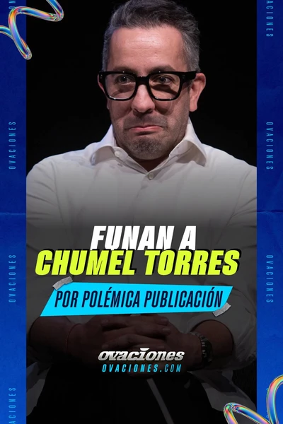 Funan a Chumel Torres por pol&eacute;mica publiaci&oacute;n