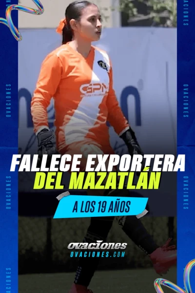 Fallece portera de Mazatl&aacute;n a los 19 a&ntilde;os