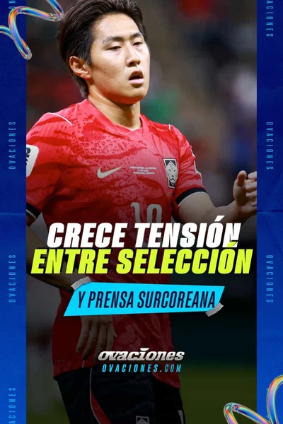 Crece tensi&oacute;n entre Selecci&oacute;n y prensa Surcoreana