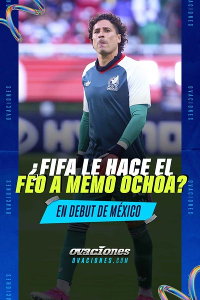 &iquest;La FIFa le hace el feo a Memo Ochoa? En debut de M&eacute;xico