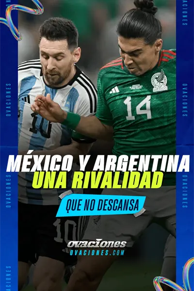 &iquest;Por qu&eacute; M&eacute;xico y Argentina siguen peleando... aunque ni jueguen?