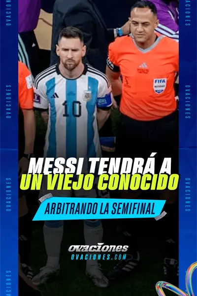 FIFA eligi&oacute; al &aacute;rbitro de Argentina e Inglaterra y Messi ya lo conoce