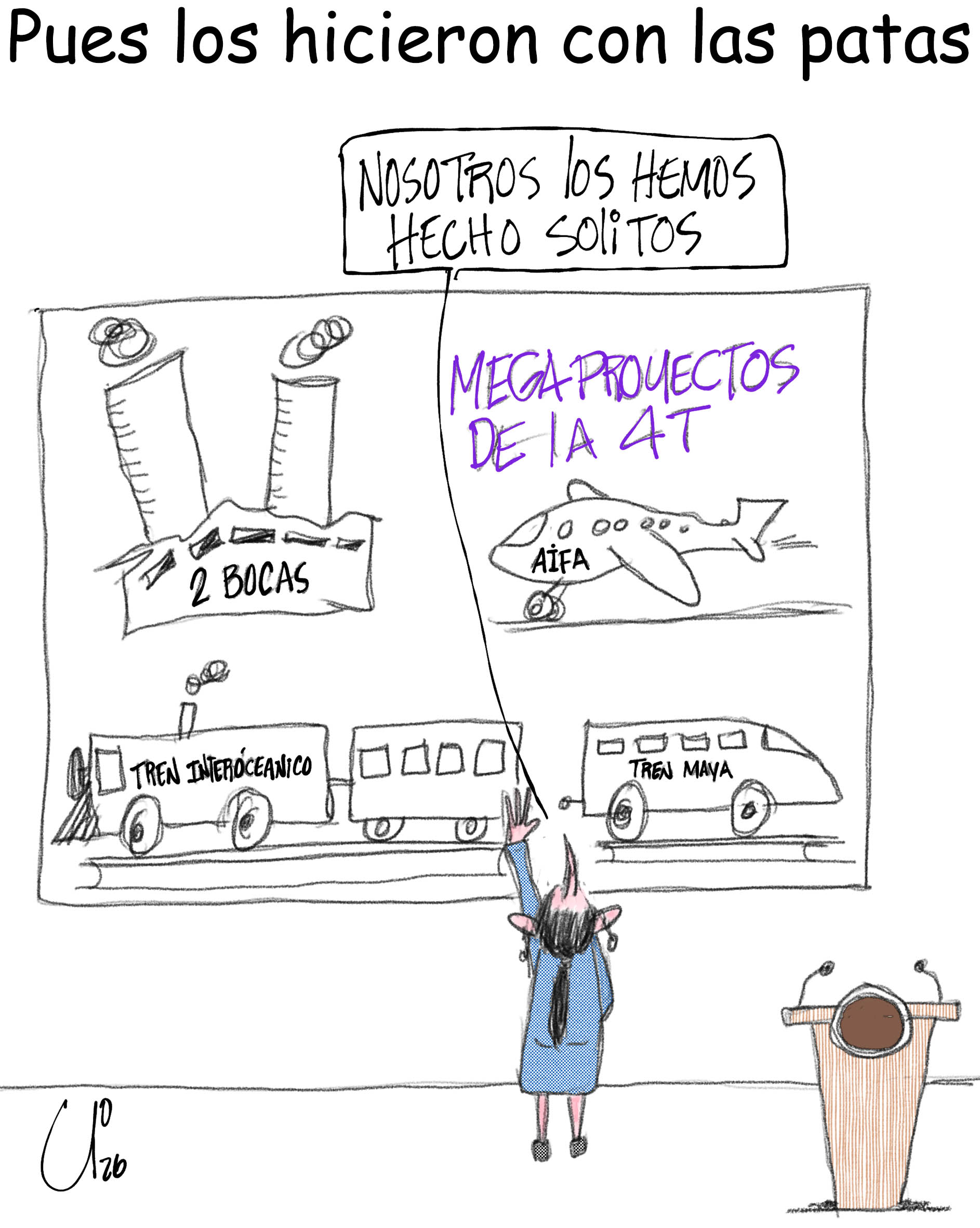 Pues los hicieron con las patas